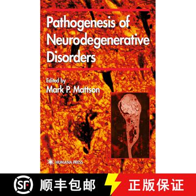 【3-4周达】精装 Pathogenesis of Neurodegenerative Disorders [9780896038387]