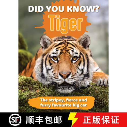 【3-4周达】精装 Did You Know? Tiger : The stripey, fierce and furry favourite big cat [9781760798024]