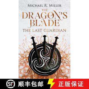 【3-4周达】The Dragon's Blade: The Last Guardian [9781912615186]