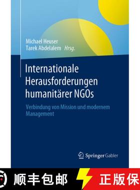 【3-4周达】Internationale Herausforderungen Humanitärer NGOs: Verbindung Von Mission Und Modernem Ma... [9783662624937]