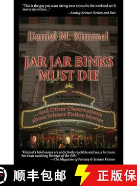【3-4周达】Jar Jar Binks Must Die... and Other Observations about Science Fiction Movies [9781515423577]