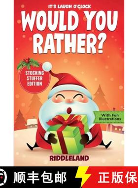 预订 It's Laugh O'Clock - Would You Rather? Stocking Stuffer Edition: A Hilarious and Interactive Que... [9781951592882]
