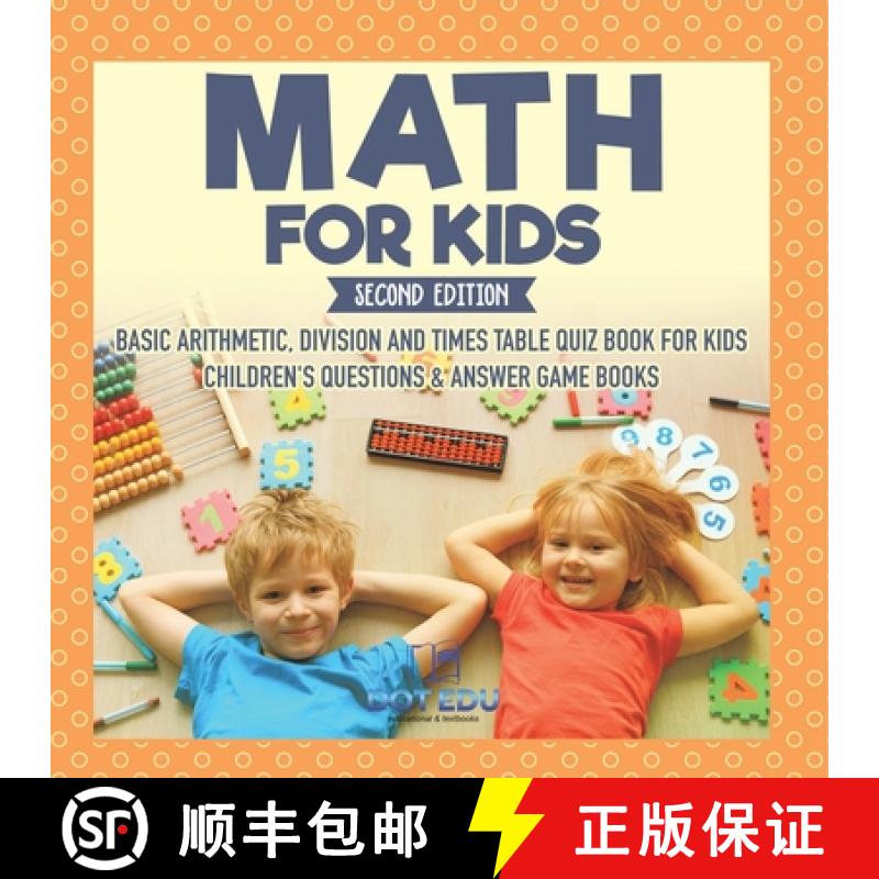 【2-3周达】Math for Kids Second Edition | Basic Arithmetic, Division and Times Table Quiz Book for Ki... [9798869436504]