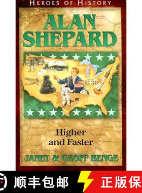 预订 Alan Shepard: Higher and Faster [9781932096415]