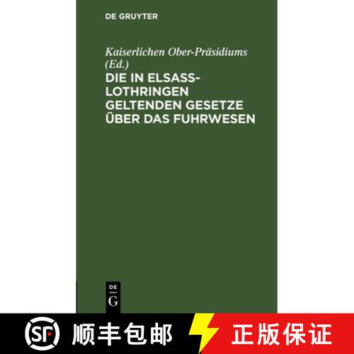 【3-4周达】精装 Die in Elsass–Lothringen geltenden Gesetze über das Fuhrwesen [9783112606612]