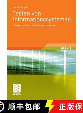 【3-4周达】Testen von Informationssystemen : Integriertes und prozessorientiertes Testen [9783834818669]