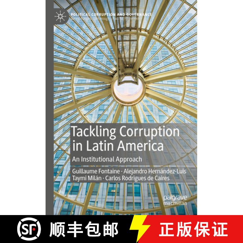 【3-4周达】Tackling Corruption in Latin America: An Institutional Approach [9783031380877]