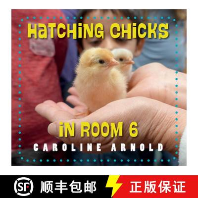 【3-4周达】Hatching Chicks in Room 6 [9781623542689]