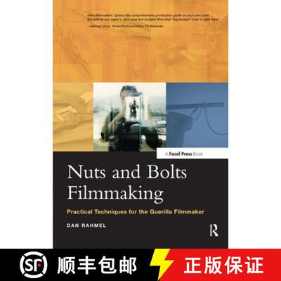 【3-4周达】Nuts and Bolts Filmmaking : Practical Techniques for the Guerilla Filmmaker [9780240805467]