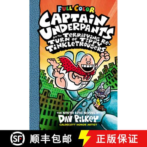 预订 精装 Captain Underpants and the Terrifying Return of Tippy Tinkletrousers: Color Edition (Captai... [9781338347210]