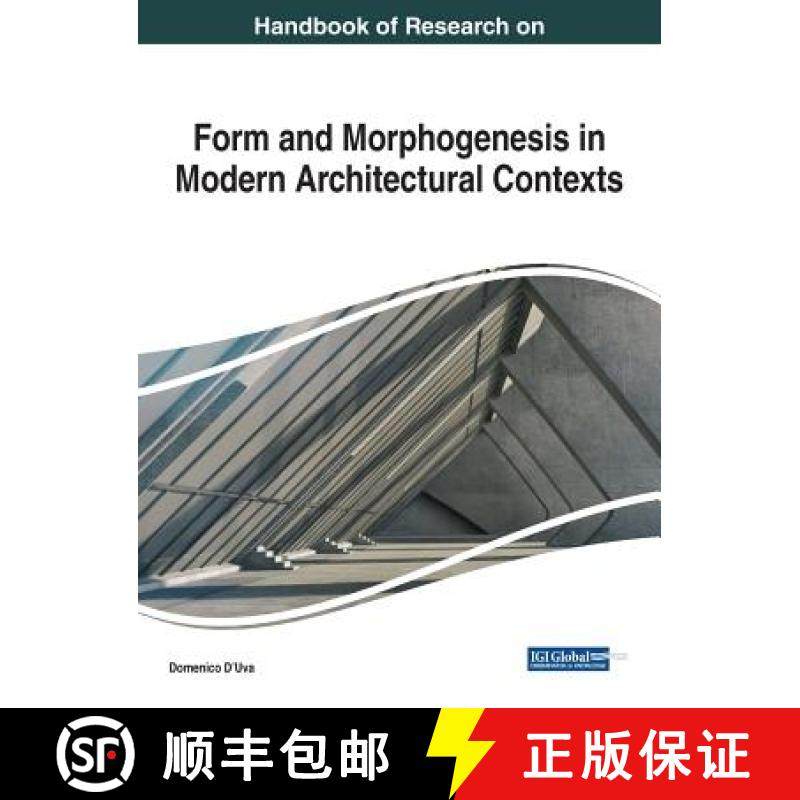 【3-4周达】Handbook of Research on Form and Morphogenesis in Modern Architectural Contexts [9781522539933]