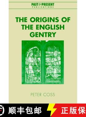 【3-4周达】Origins of the English Gentry: - The Origins of the English Gentry [9780521826730]