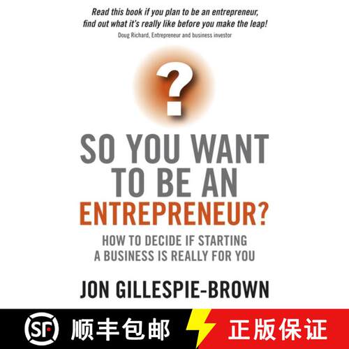 【3-4周达】So You Want To Be An Entrepreneur? - How To Decide If Starting A Business Really Is For Yo... [9781841128030]