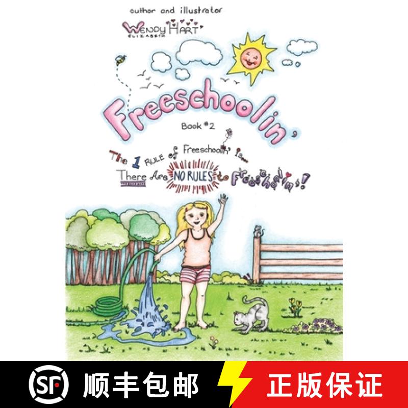 【3-4周达】Freeschoolin': The 1 Rule Of Freeschoolin' Is There Are No Rules To Freeschoolin'! [9780995921955]
