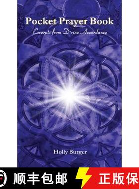 预订 Pocket Prayer Book: Excerpts from Divine Accordance [9780983855101]