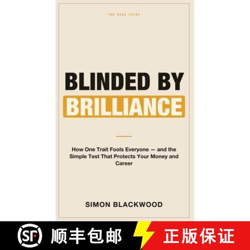 【3-4周达】精装 Blinded by Brilliance: How One Trait Fools Everyone-and the Simple Test That Protects... [9781804287323]
