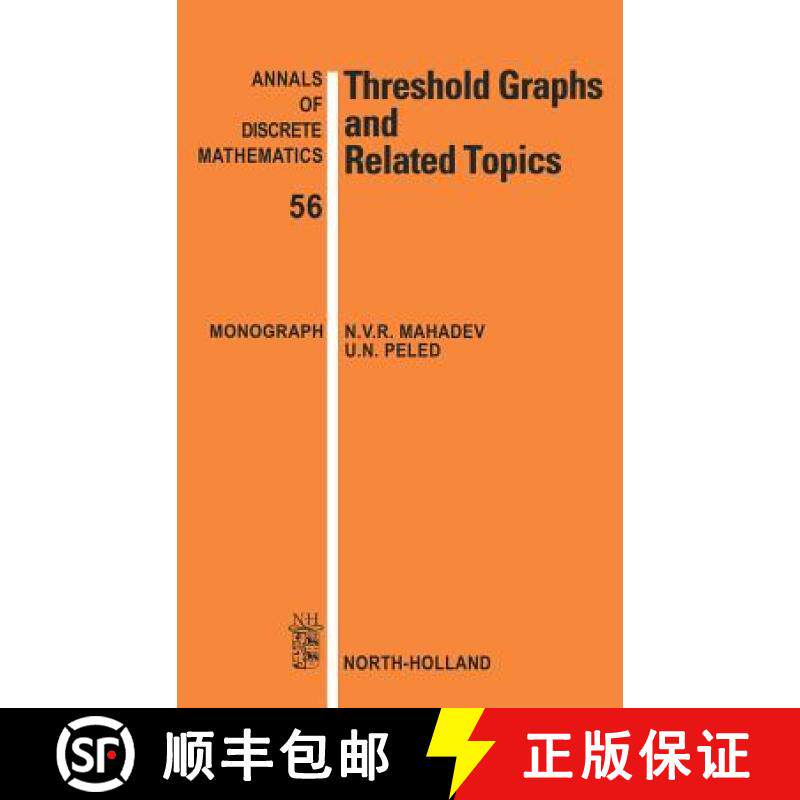 【3-4周达】Threshold Graphs and Related Topics: Volume 56 [9780444892874]