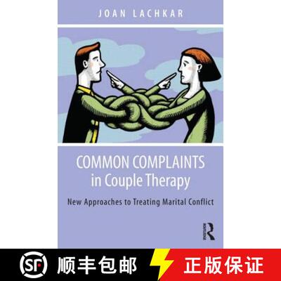 【3-4周达】Common Complaints in Couple Therapy : New Approaches to Treating Marital Conflict [9780415836067]