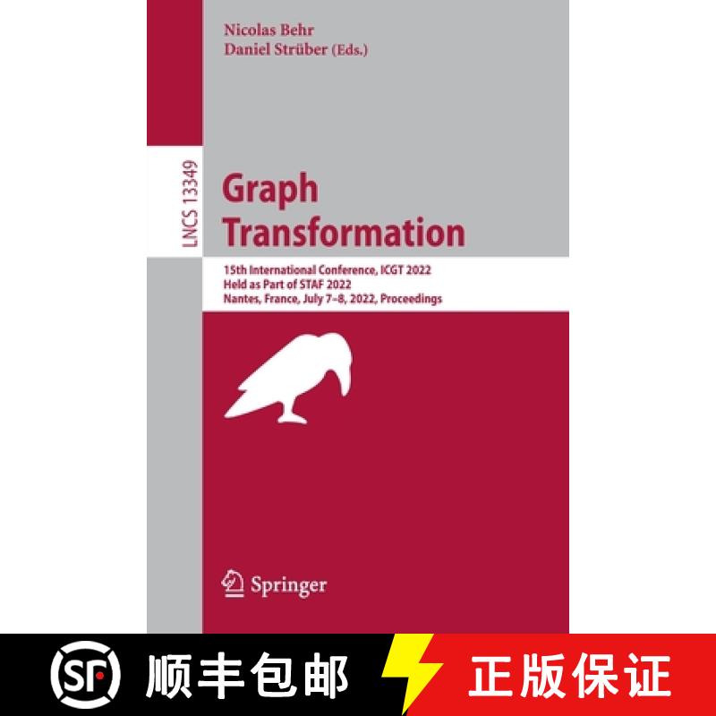 【3-4周达】Graph Transformation : 15th International Conference, ICGT 2022, Held as Part of STAF 2022... [9783031098420]