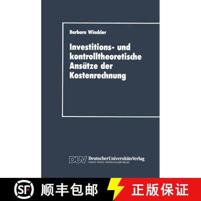 【3-4周达】Investitions- und kontrolltheoretische Ansätze der Kostenrechnung [9783824400676]