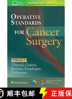 【3-4周达】Operative Standards for Cancer Surgery, Volume 2: Volume II: Thyroid, Gastric, Rectum, Eso... [9781496337030]