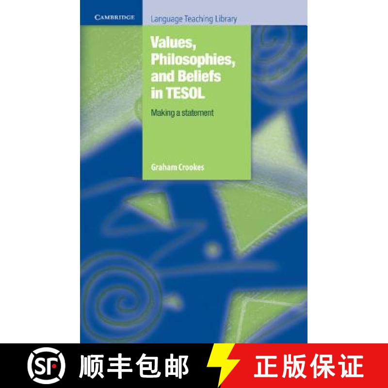 【3-4周达】Values, Philosophies, and Beliefs in TESOL: Making a Statement: - Values, Philosophies, an... [9780521741279]