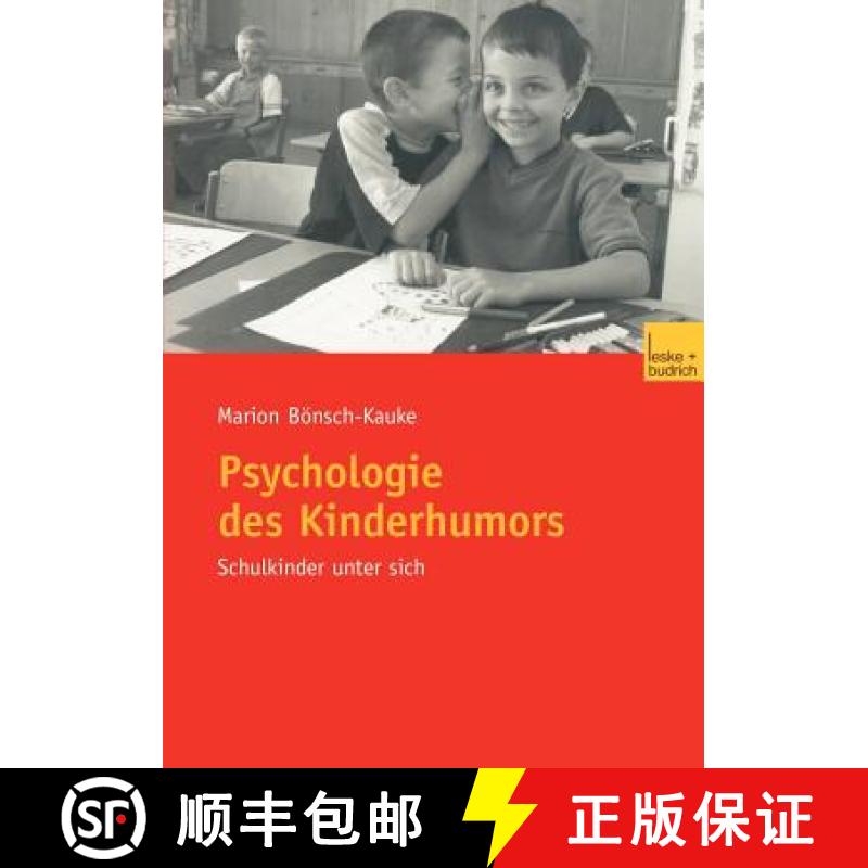 【3-4周达】Psychologie des Kinderhumors : Schulkinder unter sich [9783810037022]