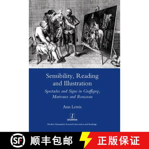 【3-4周达】精装 Sensibility, Reading and Illustration: Spectacles and Signs in Graffigny, Marivaux an... [9781905981960]