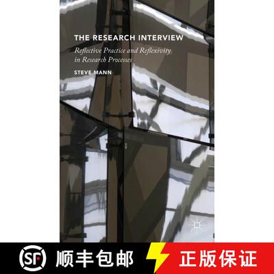 【3-4周达】精装 The Research Interview : Reflective Practice and Reflexivity in Research Processes [9781137353344]