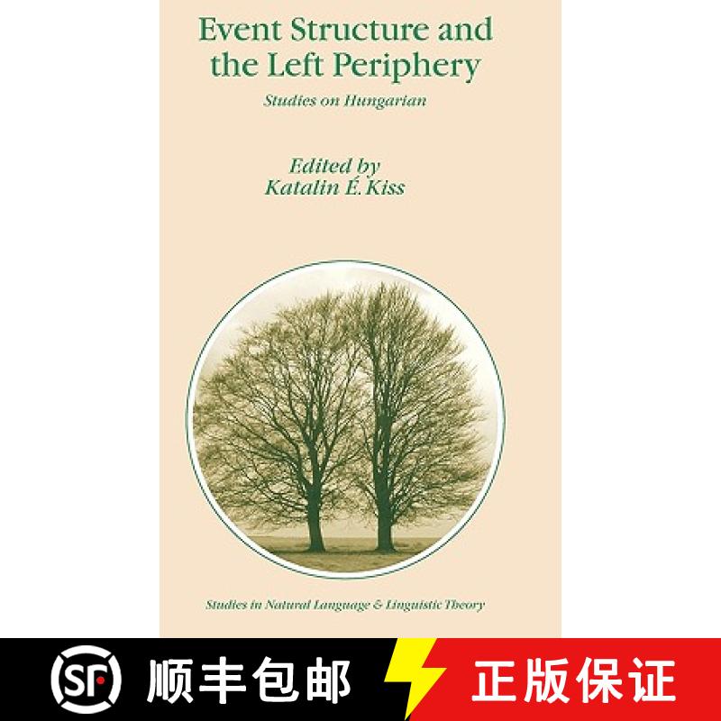 【3-4周达】Event Structure and the Left Periphery : Studies on Hungarian [9781402047534]