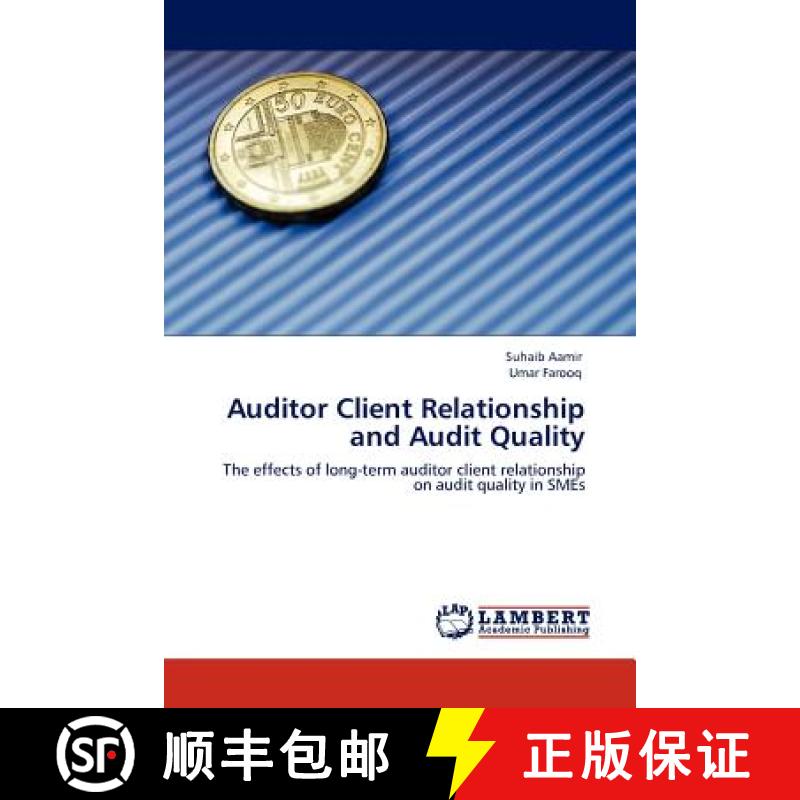 预订 Auditor Client Relationship and Audit Quality [9783845415666]