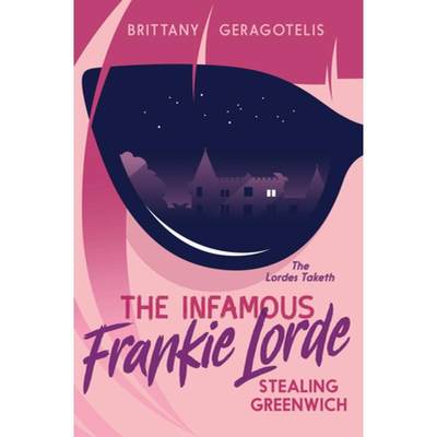 【4周达】The Infamous Frankie Lorde 1: Stealing Greenwich [9781645950271]