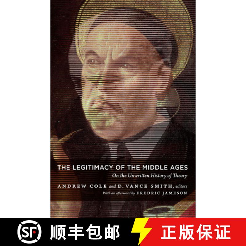【3-4周达】The Legitimacy of the Middle Ages: On the Unwritten History of Theory [9780822346449]