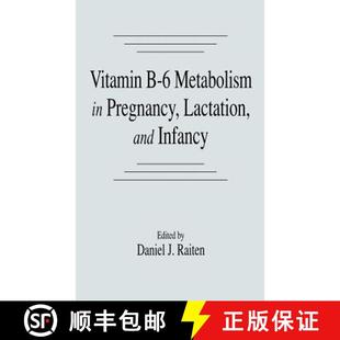 【3-4周达】Vitamin B-6 Metabolism in Pregnancy, Lactation, and Infancy [9780849345944]
