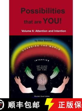 预订 Possibilities that are YOU!: Volume 6: Attention and Intention [9781949829105]