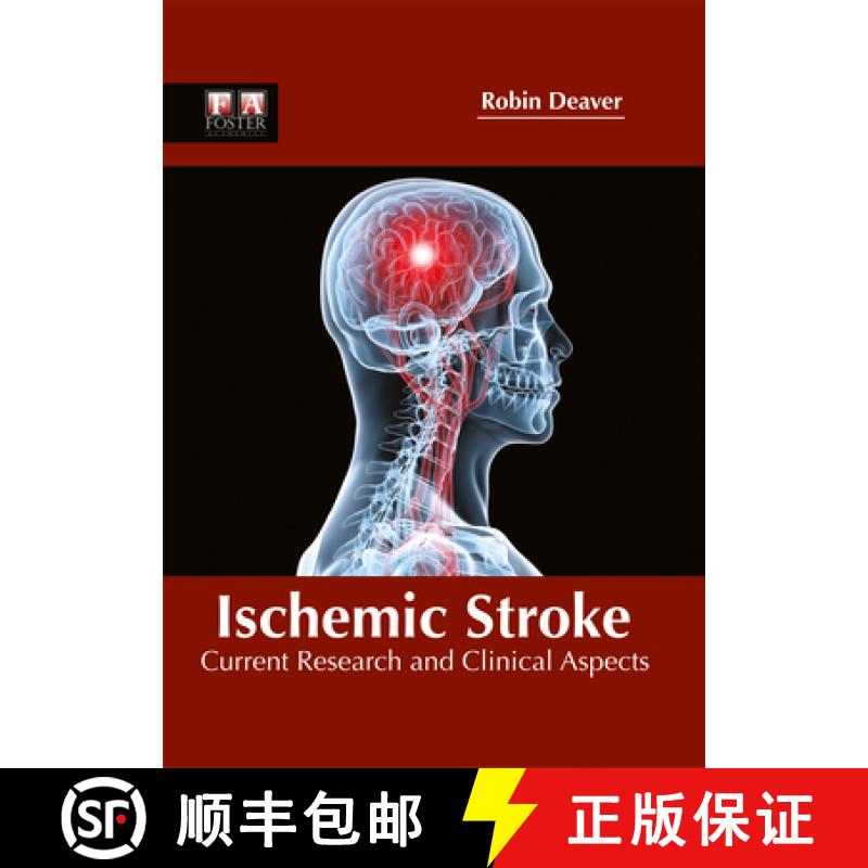 【3-4周达】Ischemic Stroke: Current Research and Clinical Aspects: Current Research and Clinical Aspects [9781632424952]