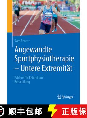 【3-4周达】Angewandte Sportphysiotherapie - Untere Extremität: Evidenz Für Befund Und Behandlung [9783662620519]