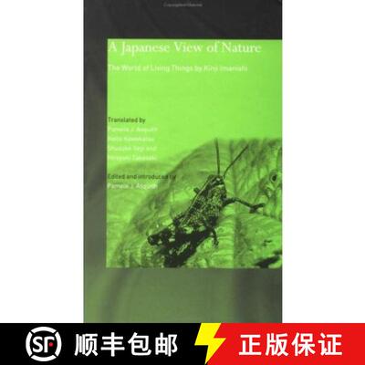 【3-4周达】精装 A Japanese View of Nature: The World of Living Things by Kinji Imanishi [9780700716319]