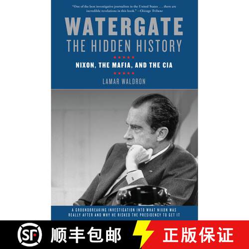 【3-4周达】Watergate: The Hidden History: Nixon, The Mafia, and The CIA [9781619021624]