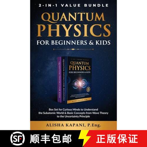 【3-4周达】Quantum Physics for Beginners & Kids: Box Set for Curious Minds to Understand the Subatomi... [9781738326037]