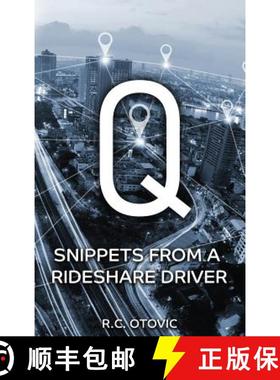 【3-4周达】Q: Snippets from a Rideshare Driver [9781945812590]
