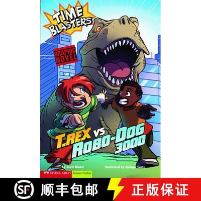 预订 Time Blasters: - T. Rex vs Robo-Dog 3000 [9781434208576]