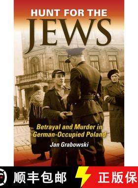【3-4周达】Hunt for the Jews: Betrayal and Murder in German-Occupied Poland [9780253010742]