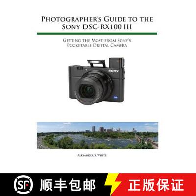 【3-4周达】Photographer's Guide to the Sony RX100 III [9781937986513]
