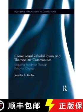 【3-4周达】Correctional Rehabilitation and Therapeutic Communities : Reducing Recidivism Through Beha... [9781138393875]