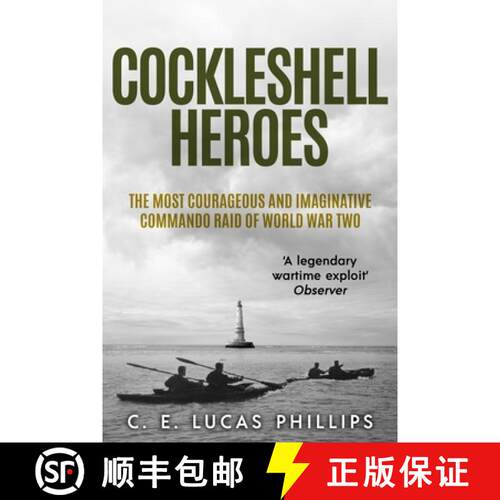 【3-4周达】Cockleshell Heroes: The Most Courageous and Imaginative Commando Raid of World War Two [9781800552531]