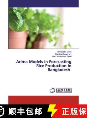 预订 Arima Models in Forecasting Rice Production in Bangladesh [9786200434821]