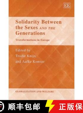 【3-4周达】Solidarity Between the Sexes and the Generations - Transformations in Europe: Transformati... [9781843763581]