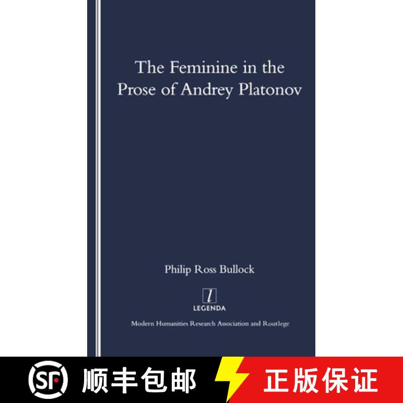 【3-4周达】The Feminine in the Prose of Andrey Platonov [9781900755757]