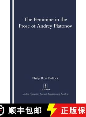 【3-4周达】The Feminine in the Prose of Andrey Platonov [9781900755757]